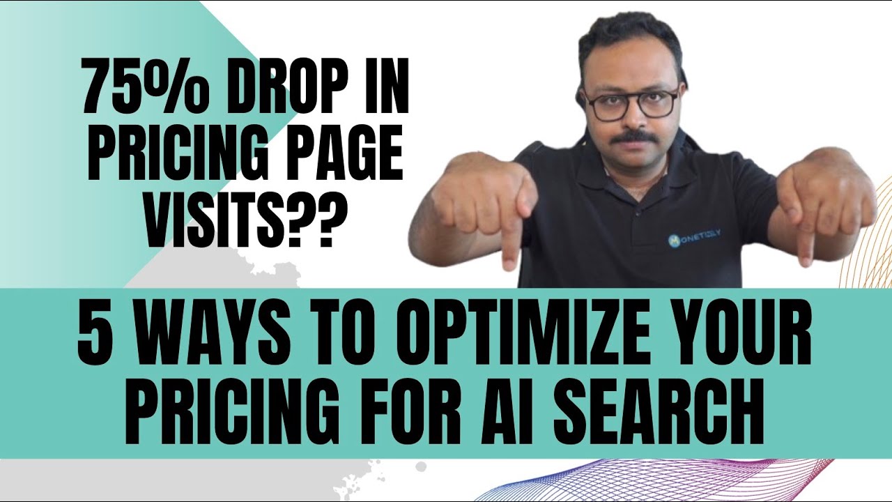 75% Drop In Pricing Page Visits? 5 Ways to Optimize Your Pricing for AI Search
