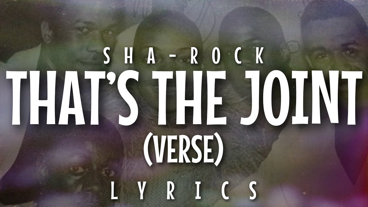 Sha-Rock - That's The Joint (Verse) [Lyrics - Video]