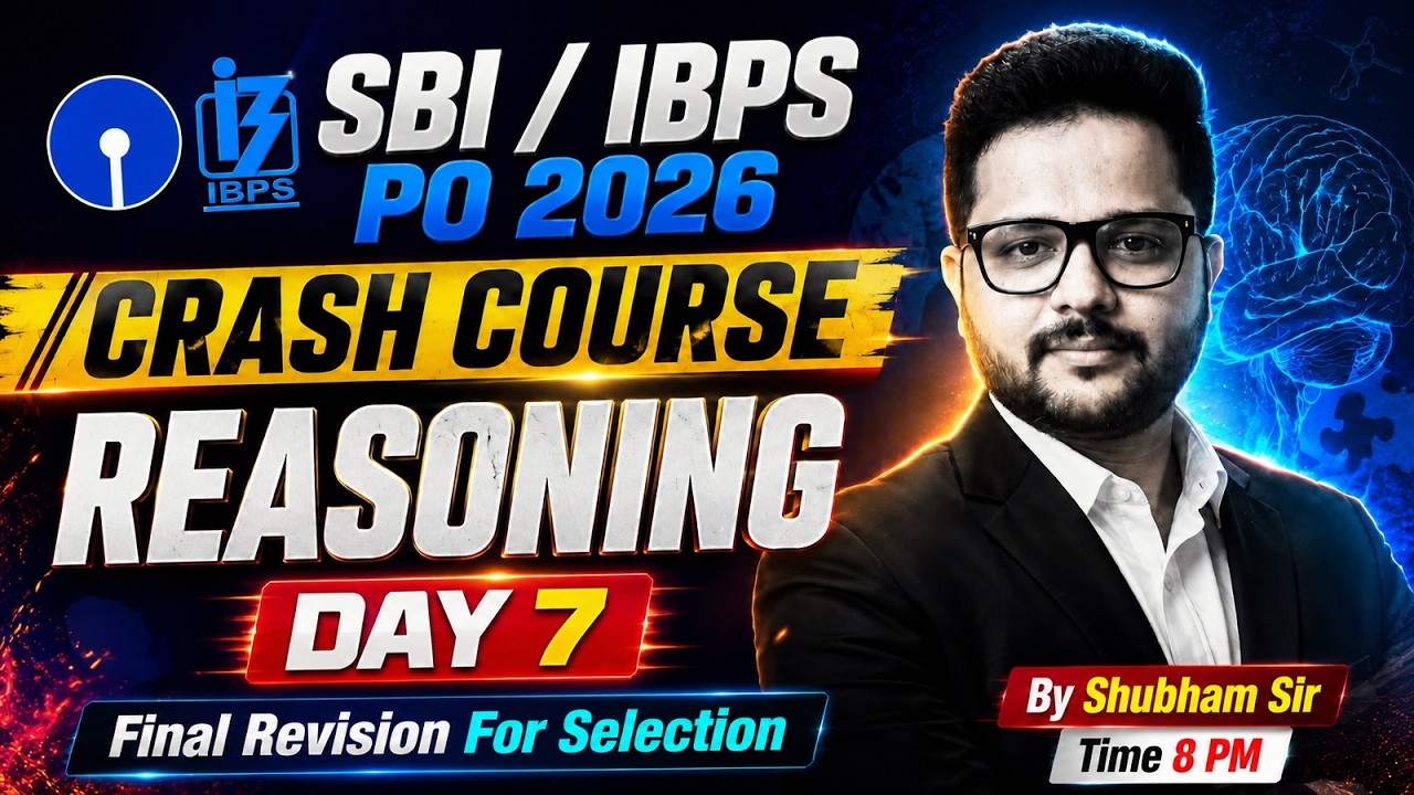 SBI & IBPS PO 2026 Reasoning Preparation | Crash Course Day 7 | Important Tricks & Ques| Shubham Sir