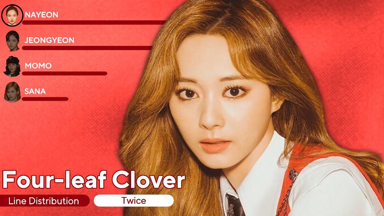 TWICE - Four-leaf Clover (Line Distribution + Lyrics)