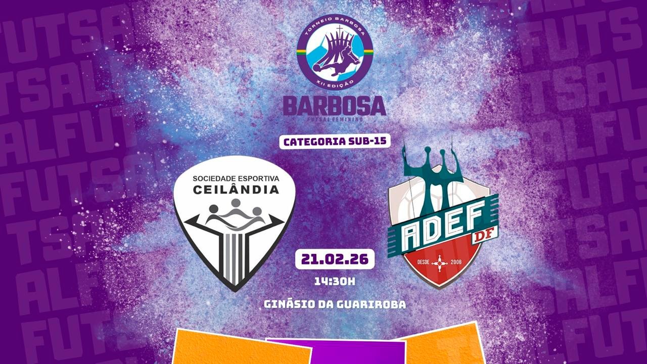 SEC CEILÂNDIA X ADEF - TORNEIO BARBOSA XII EDIÇÃO