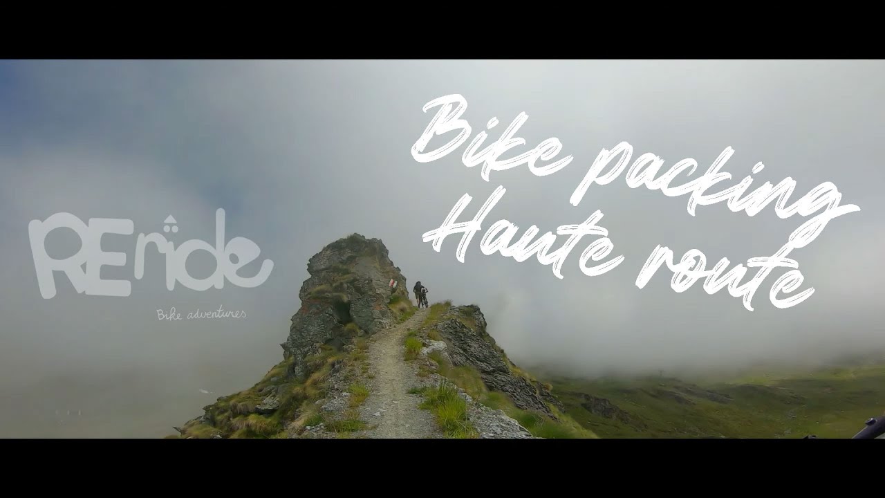 Haute route, a MTB bikepacking adventure in the Alps