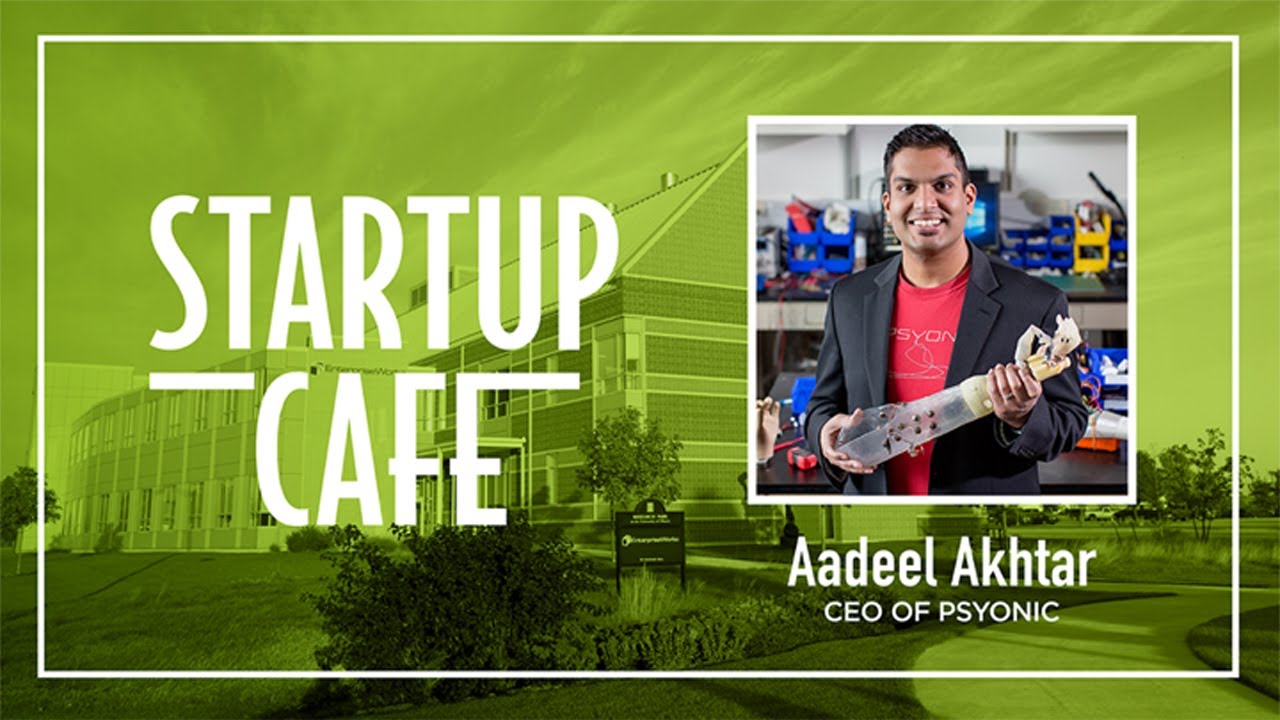 Startup Cafe with Aadeel Akhtar: The Entrepreneurial Journey of PSYONIC