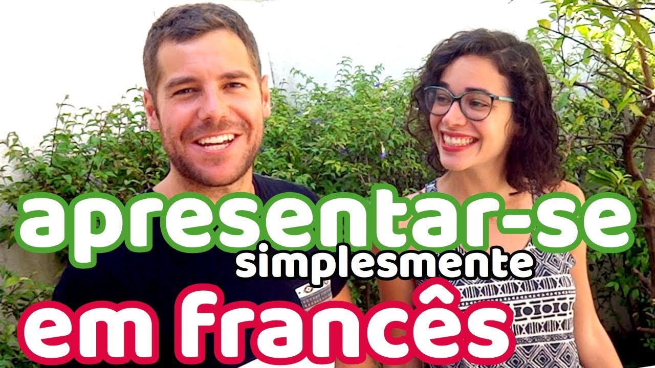 Como se apresentar simplesmente em Francês | Afrancesados