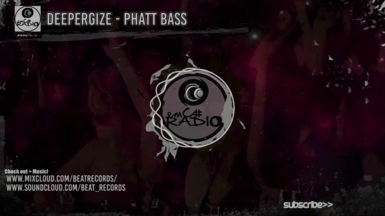 EMC# DeeperGize - Phatt Bass [HARDBASS]
