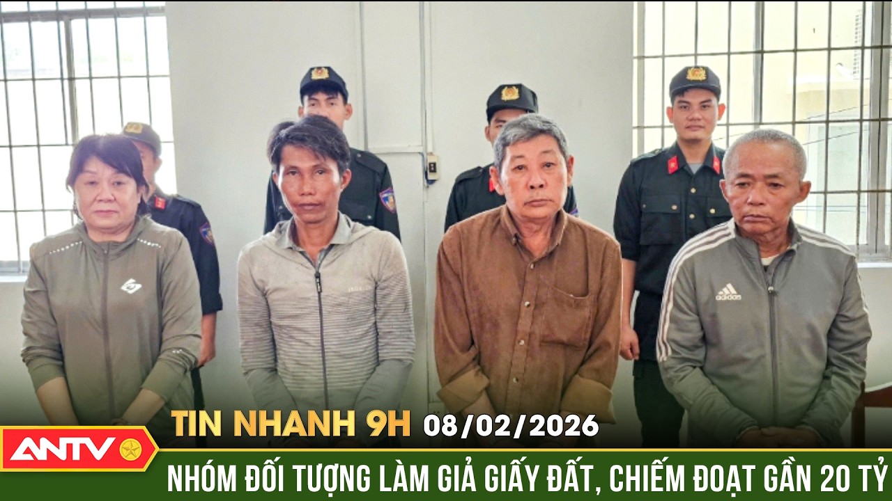 Tin nhanh 9h ngày 8/2: Bắt nhóm 'phù phép' đất rừng lừa đảo gần 20 tỷ đồng | ANTV