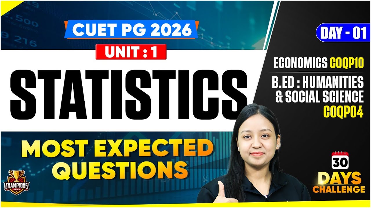 CUET PG 2026 Economics | Statistics | Concept + Most Important Questions | PYQ's | B.ed : COQP04