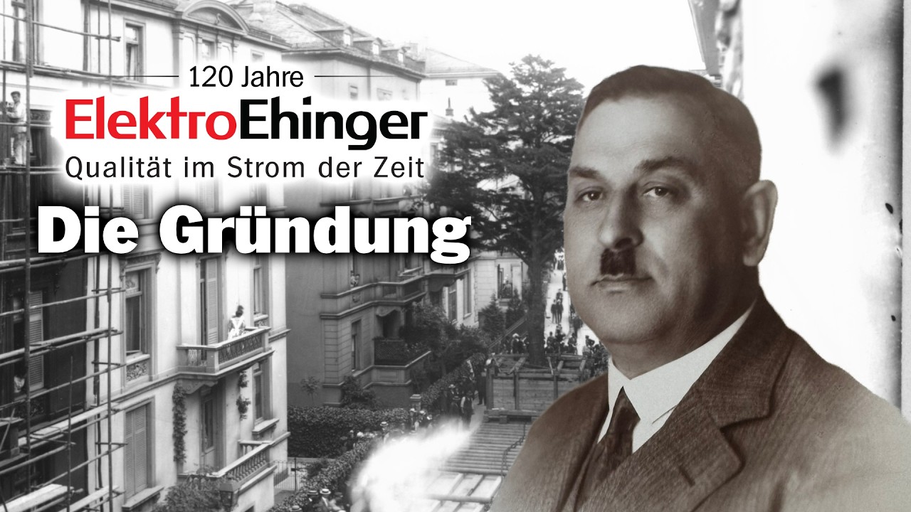 120 Jahre Elektro Ehinger - Die Gründung
