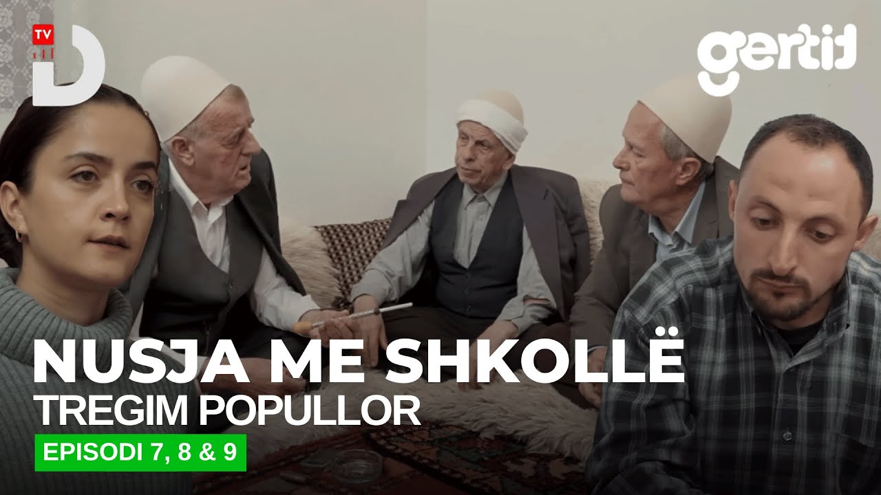 Nusja me shkollë episodi 7-8-9 (Tregim Popullor) | DTV Media