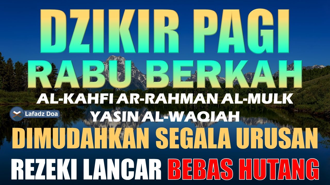 DZIKIR PAGI HARI RABU Pembuka Pintu Rejeki | Zikir Hari Rabu | Dzikir Hari Rabu | Dzikir Pagi Rabu
