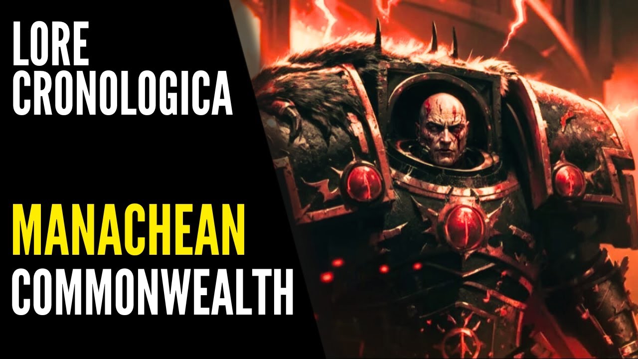 Warhammer 40000 - LORE ITA #67 - Il Manachean Commonwealth