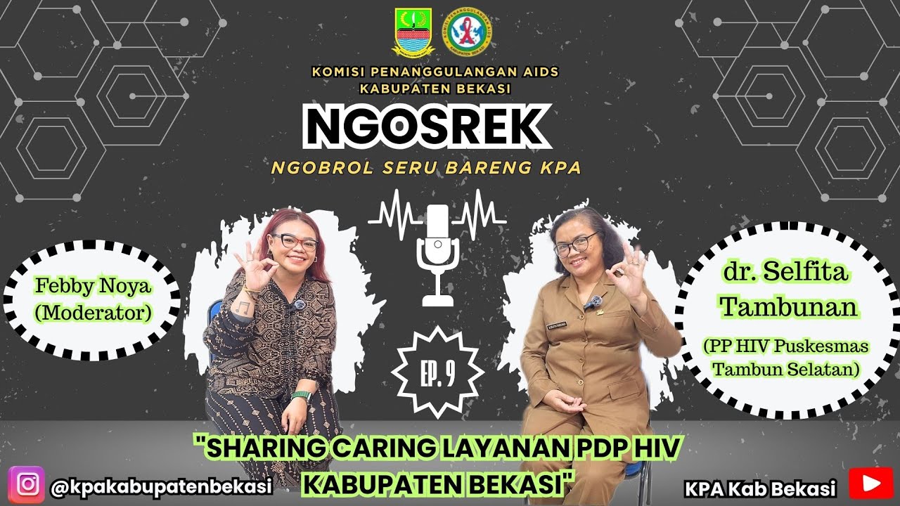 NGOSREK Ep. 9 - Sharing Caring Layanan PDP HIV Poli Mawar  Puskesmas Tambun Kabupaten Bekasi