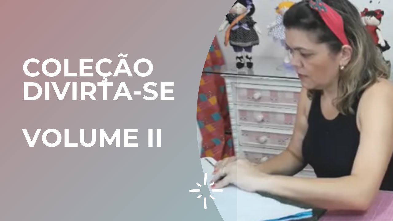 Coleção Divirta-se - Vol II - JULIANA VIEGAS