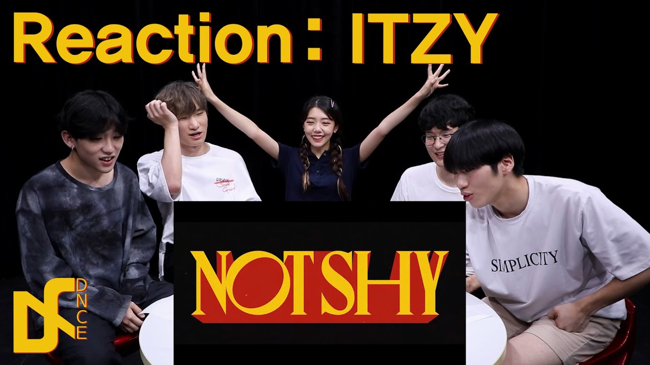 (ENG) 춤추는 대학생들이 ITZY(있지) 'Not Shy' 뮤비를 본다면? | MV REACTION 뮤비 리액션 | DNCE