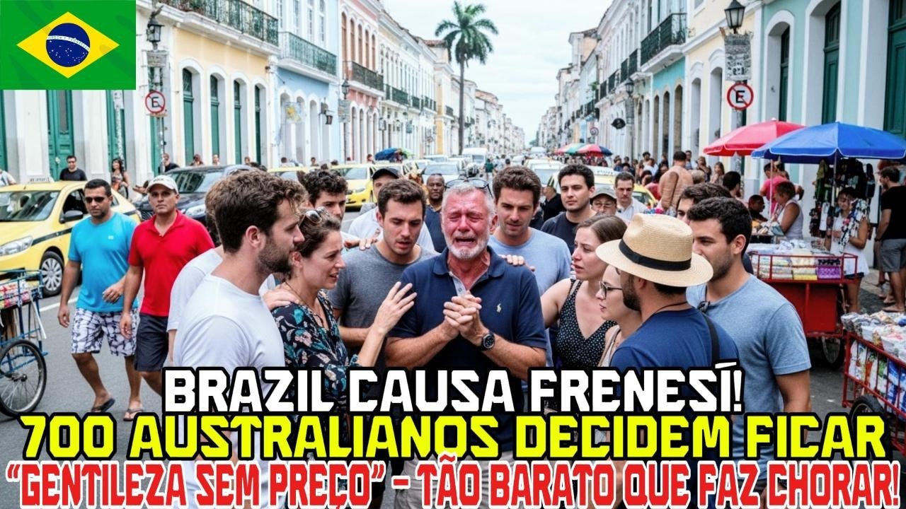 BRASIL EM FRENESI: 700 AUSTRALIANOS FICAM POR “GENTILEZA SEM PREÇO” E PREÇO DE FAZER CHORAR!