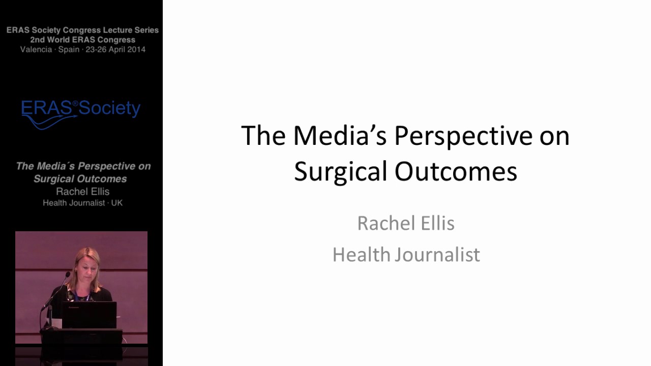 The media's perspective on surgical outcomes - Enhanced Recovery after Surgery (ERAS&reg;)