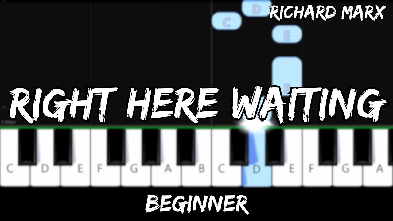 Richard Marx - Right Here Waiting - Easy Beginner Piano Tutorial - For 1 Hand