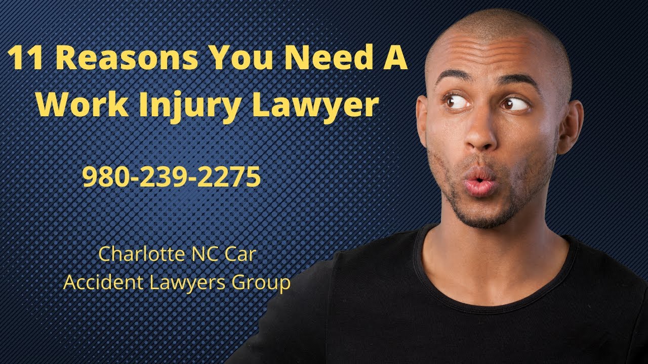 11 Reasons You Need Work Injury Lawyers in Charlotte NC | Call 980-239-2275