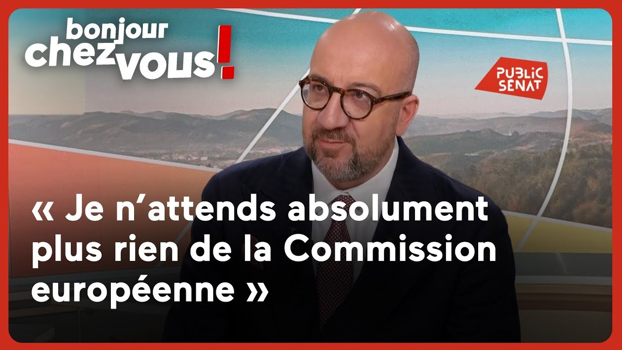 Charles Michel : « Je n’attends absolument plus rien de la Commission européenne »