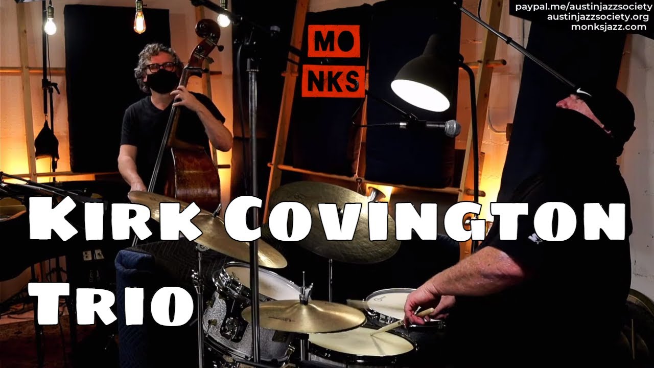 Kirk Covington Trio - Live-Streaming for #ProjectSafetyNet