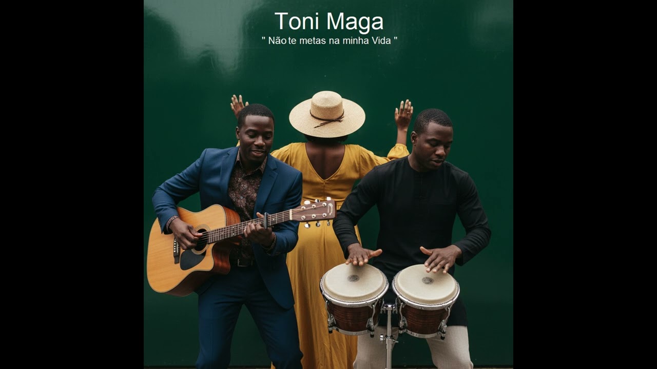 Toni Maga - Nao te mêtas na minha Vida