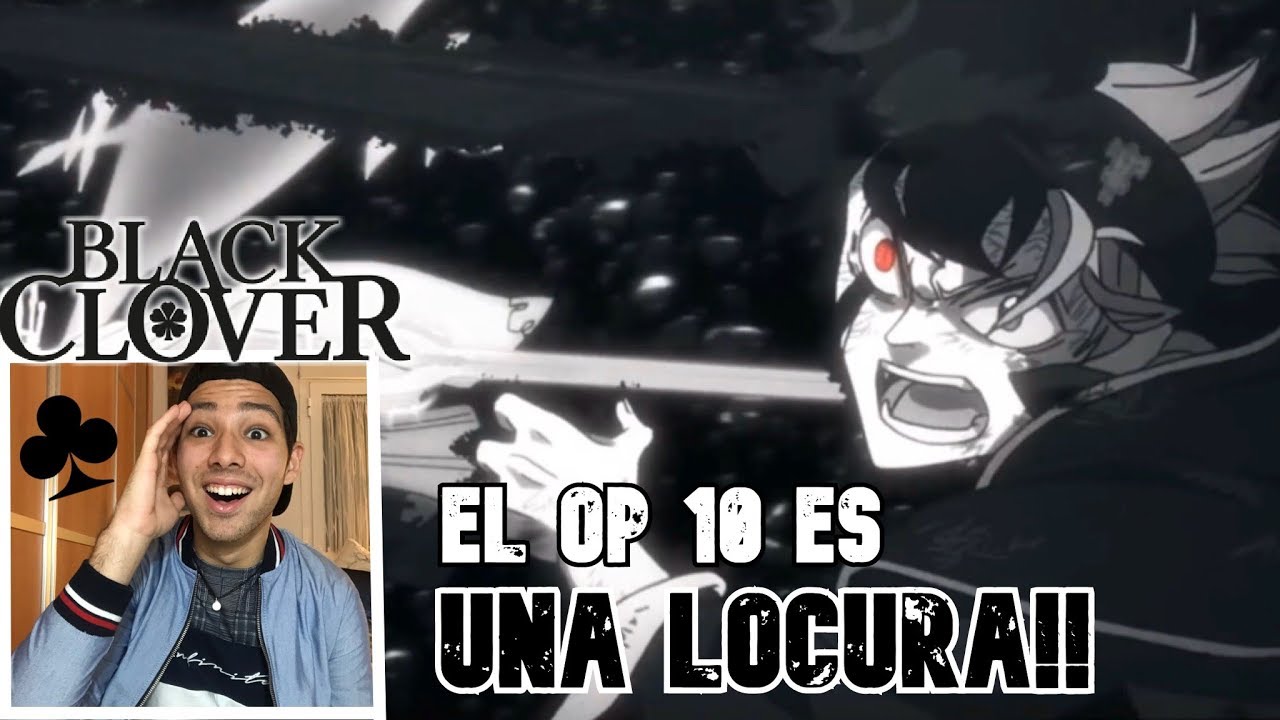 ♣︎REACCION A LOS OPENING DE BLACK CLOVER //2PARTE (9-11)