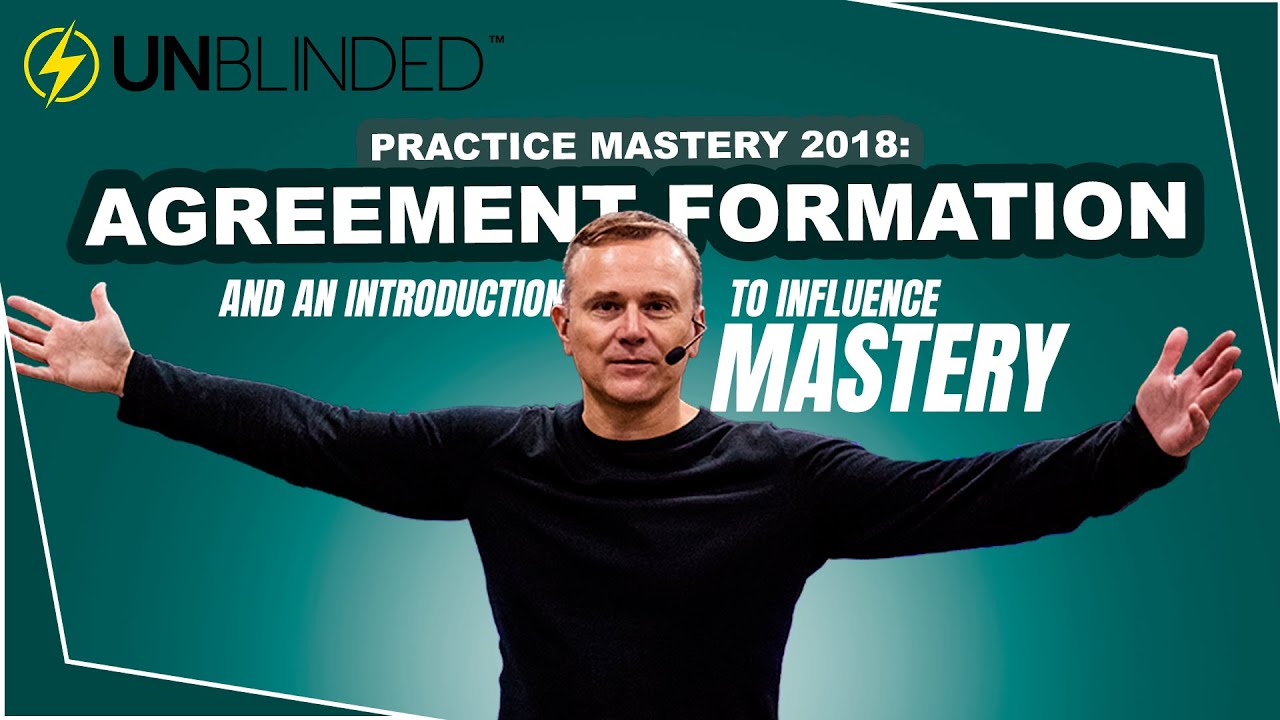 Practice Mastery 2018: Webinar 3- Agreement Formation and an Introduction to Influence Mastery