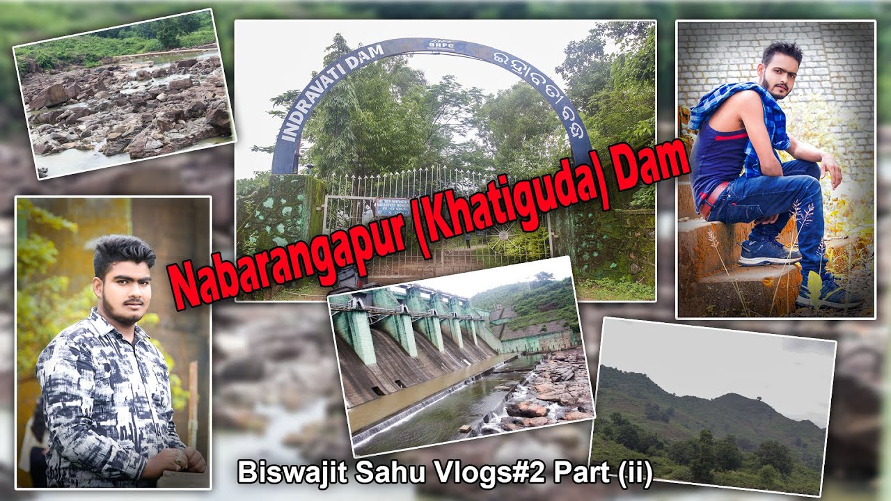 KHATIGUDA INDRAVATI DAM\\NABARANGPUR\\ODISHA\\Biswajit sahu Vlogs🌹
