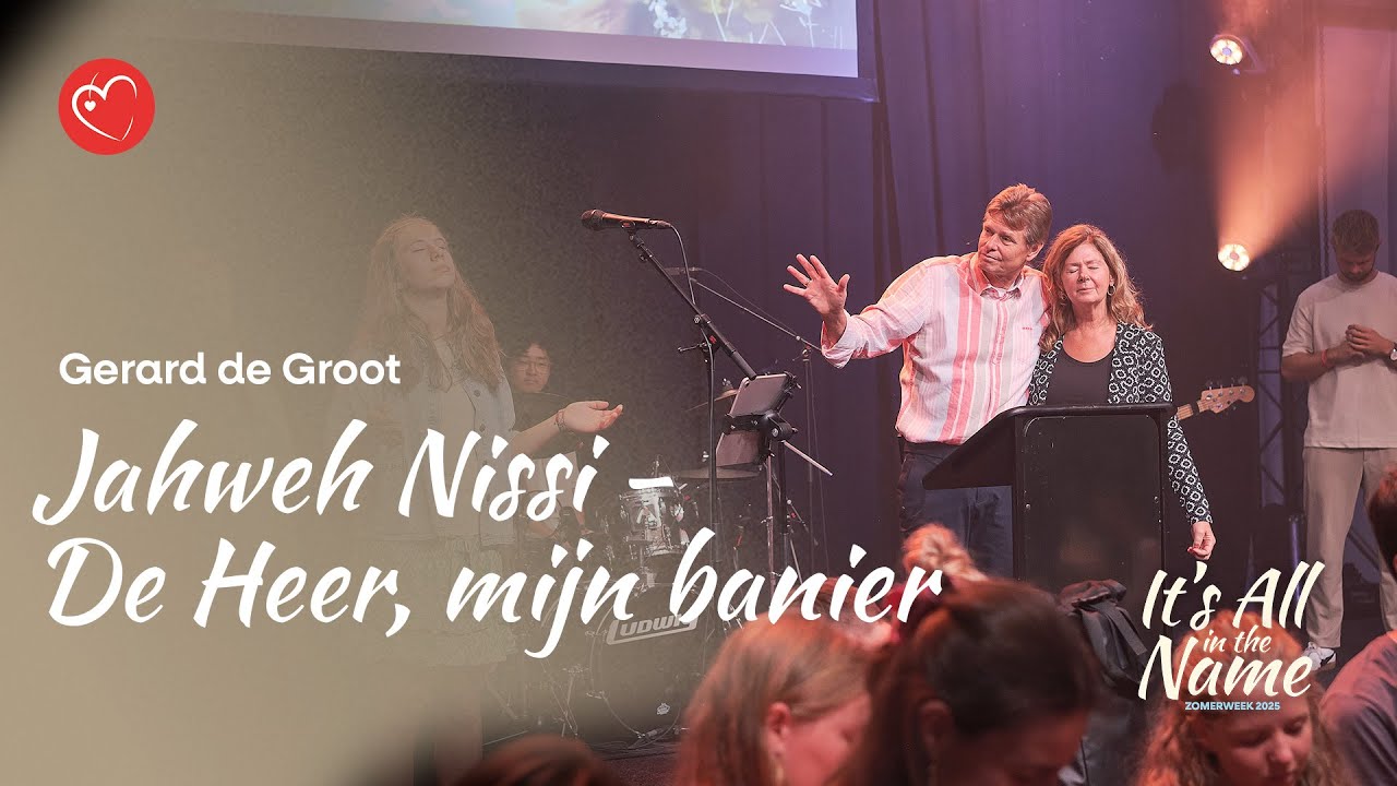 Yahweh Nissi - De Heer, mijn Banier | Sta op in autoriteit en heerschappij | Gerard de Groot