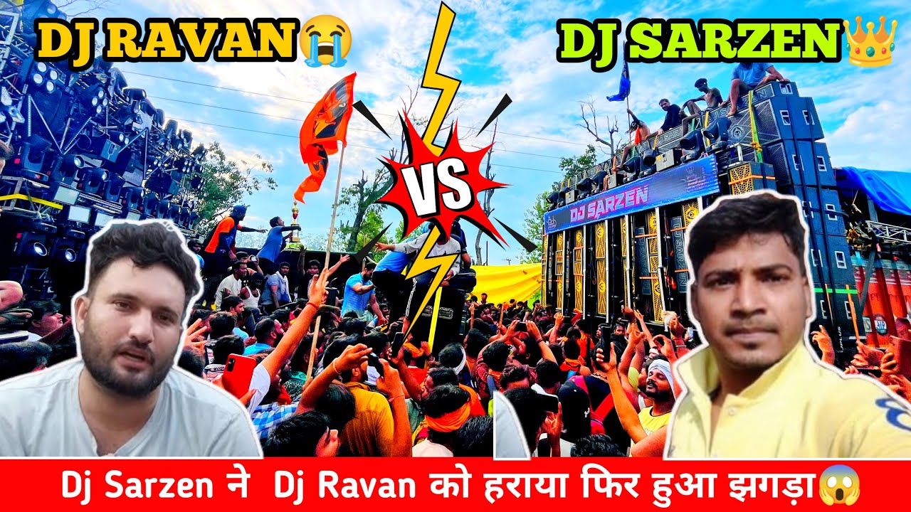 Dj Sarzen ने 3 बार हराया Dj Ravan का Competition Video Haridwar || Dj Sarzen vs Dj Ravan Competition