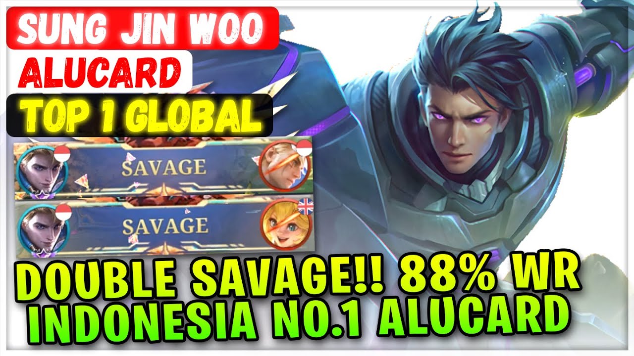 DOUBLE SAVAGE!! Indonesia No.1 Alucard 88% Win Rate [ Top 1 Global Alucard ] Sung Jin Woo -  MLBB