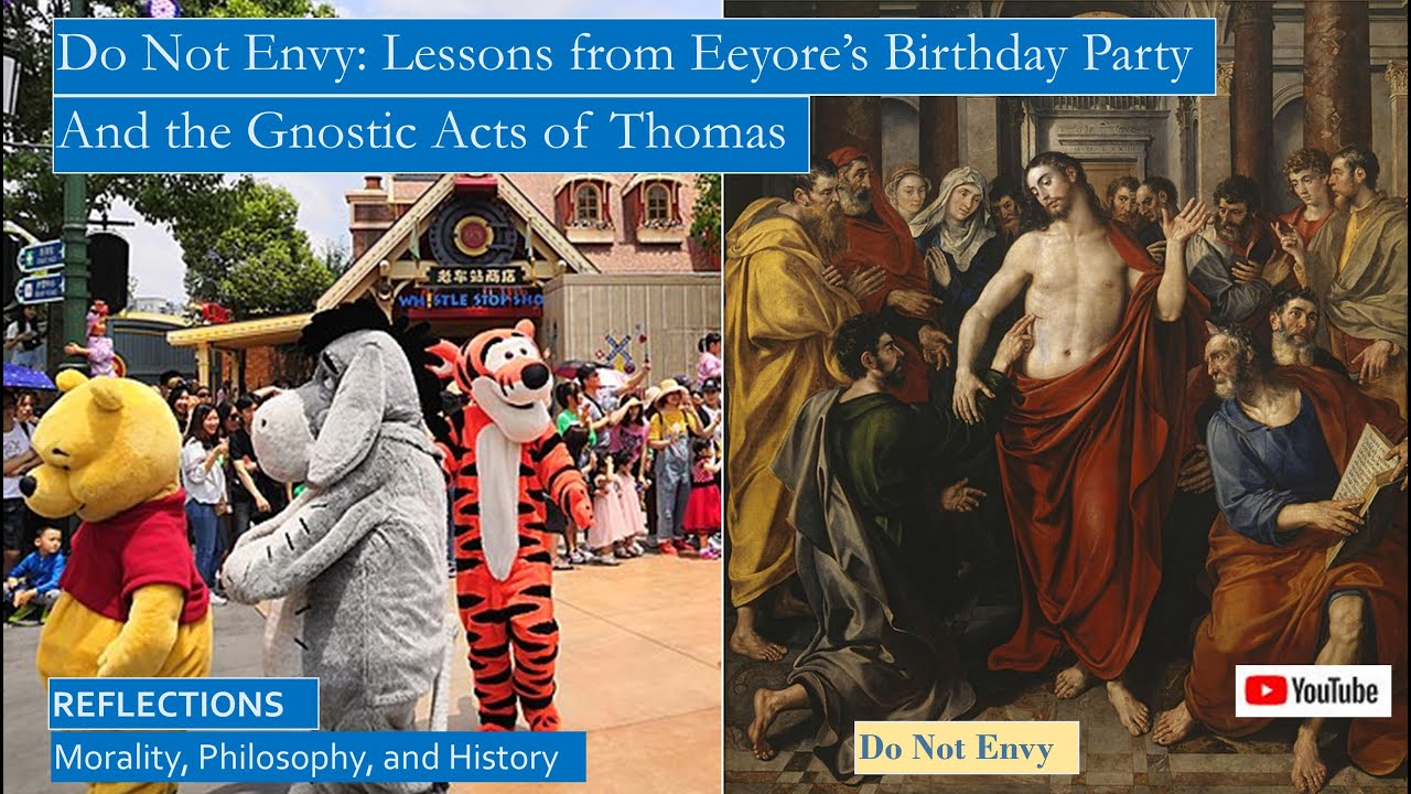 Do Not Envy: Lessons from Eeyore’s Birthday Party and the Gnostic Acts of Thomas