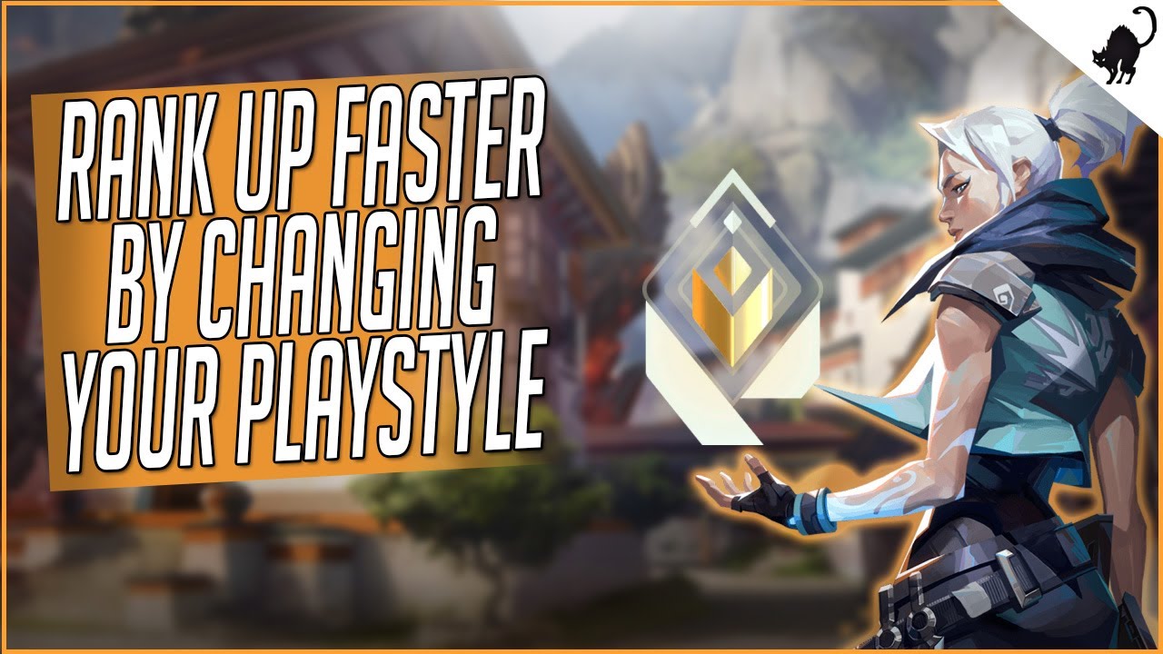How to Rank Up Fast by Changing Your Playstyle in Valorant