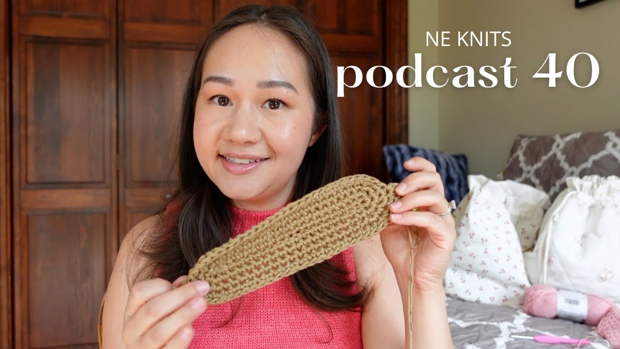 podcast 40 | new crochet summer projects, cumulus tee o-neck, ingrid sweater