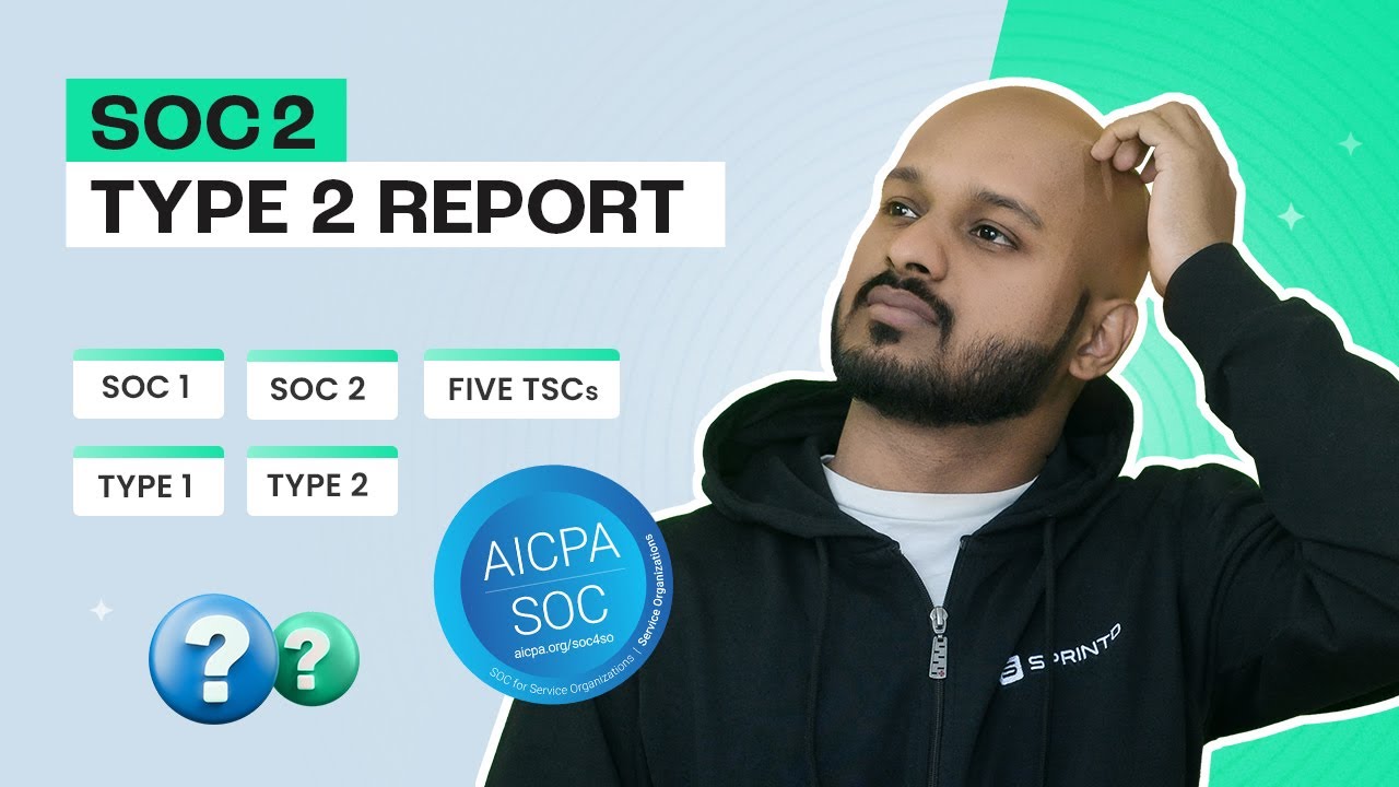 Everything You Need to Know About SOC 2 Type 2 Report