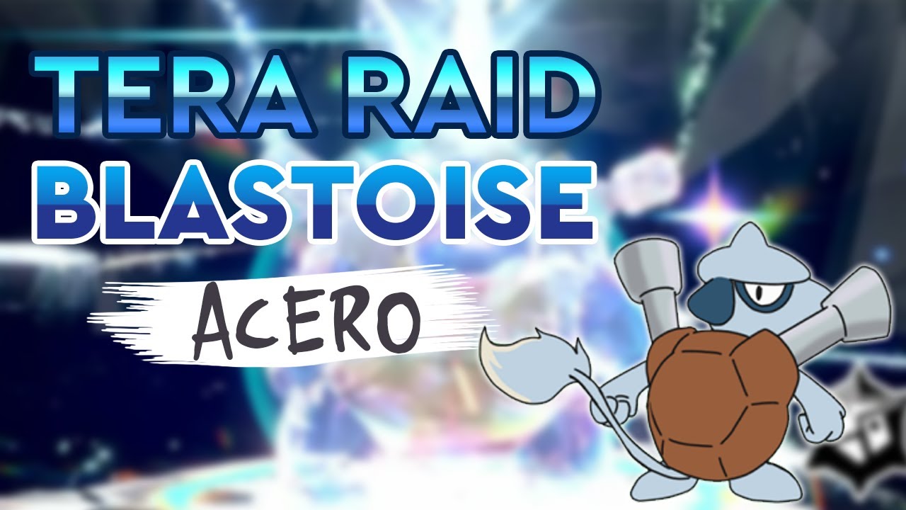 El Blastorde Impotente | Raid de Blastoise