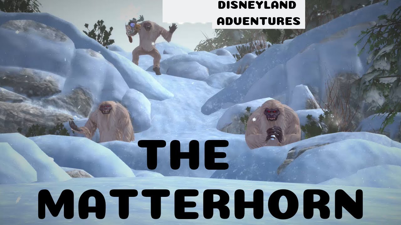 THE MATTERHORN RIDE | {Disneyland Adventures} Gameplay