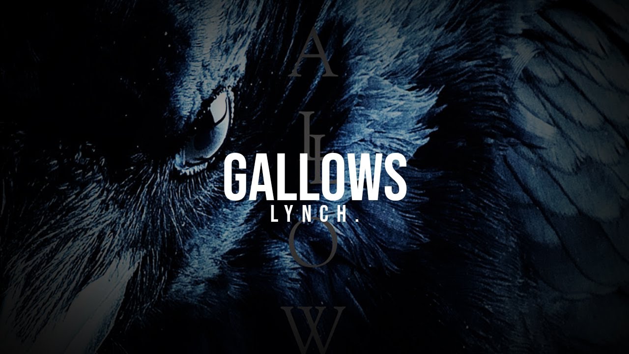 lynch. - GALLOWS [Lyrics]