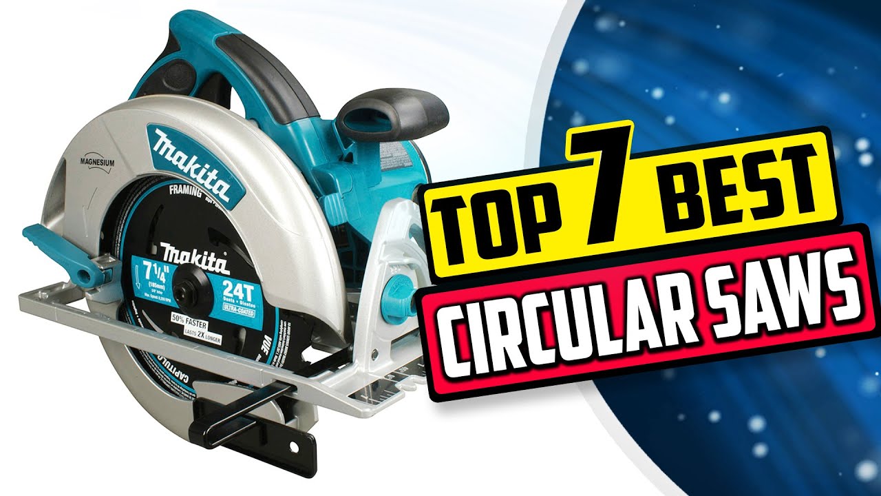 Best Circular Saw | Top 7 Circular Saw Reviews [Buying Guide 2025]