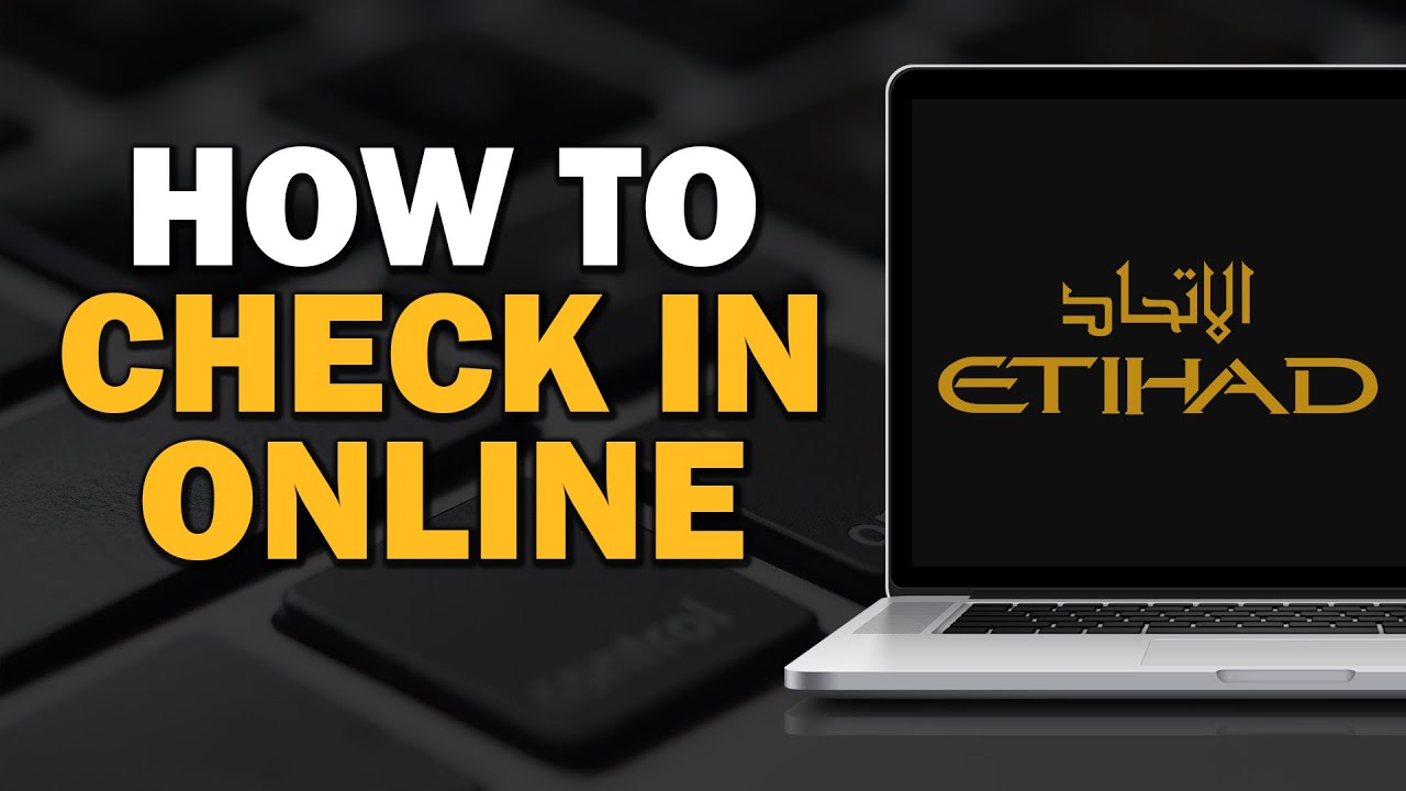 Как зарегистрироваться на рейс Etihad Airways онлайн (краткое руководство)
