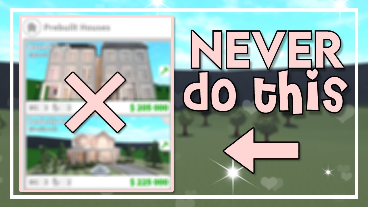 15 Mistakes You Need to Stop Making in Bloxburg (Roblox)