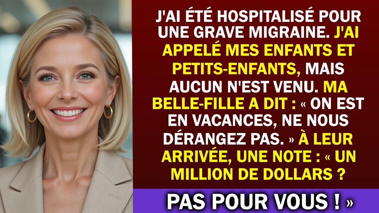 Migraine atroce : à l’hôpital, j’ai appelé mes enfants… Personne n’est venu !