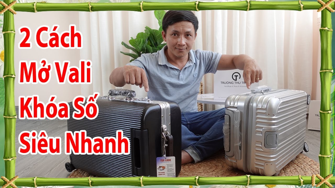 2 cách mở khóa số vali TSA siêu nhanh, cách mở khóa valy TSA khi quên mã số