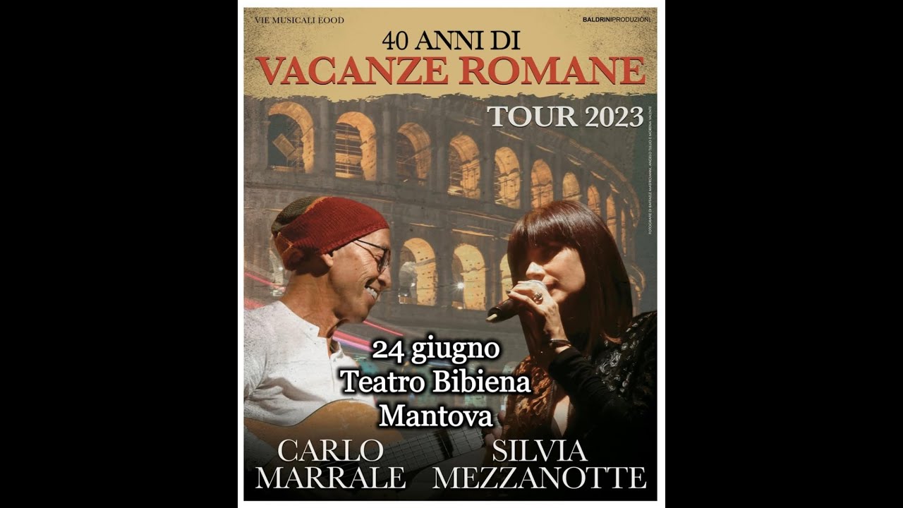 Concerto 40 Anni di Vacanze Romane. Carlo Marrale & Silvia Mezzanotte