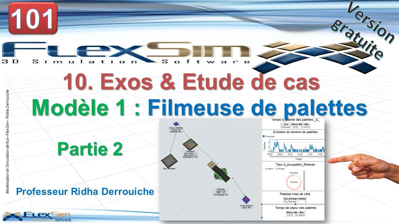 101 FlexSIM 10. Modèle 1 (P2) : Filmeuse de palettes & changement des objets 3D et tableau de bord