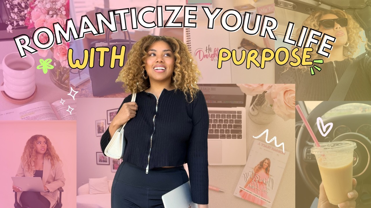 How To ROMANTICIZE YOUR LIFE *realistically* 🌹 🌸 ✨
