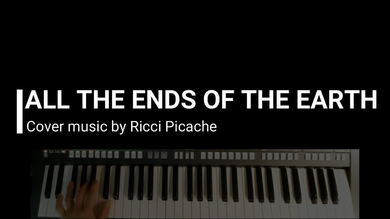 ALL THE ENDS OF THE EARTH 