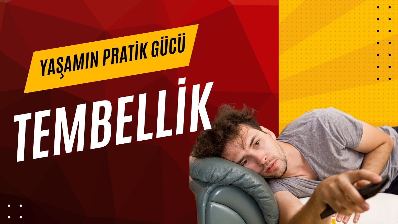 TEMBELLİK    Yaşamın Pratik Gücü Podcast