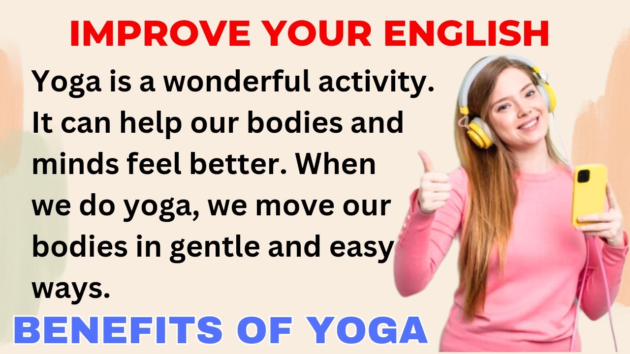 Benefits of Yoga | Improve your English | Learning English Speaking | Level 1 | Listen and Practice