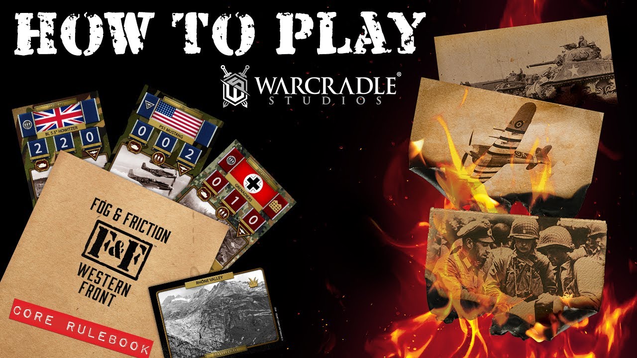 Fog and Friction - How to Play with Warcradle Studios